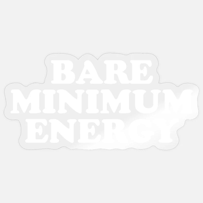 Bare Minimum Energy Sticker size S (10 x 10 cm)