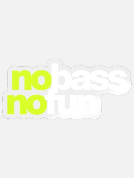 Kein Bass Kein Spaß - Sticker Größe S (10 x 10 cm) - Transparent glänzend