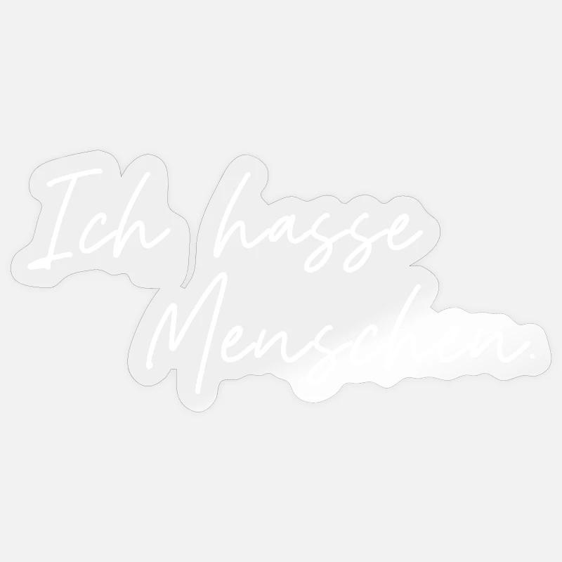 Ich hasse Menschen Sticker Größe S (10 x 10 cm)