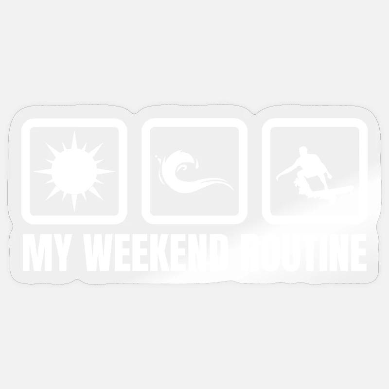 My Weekend Routine - Sticker Größe S (10 x 10 cm) - Transparent glänzend
