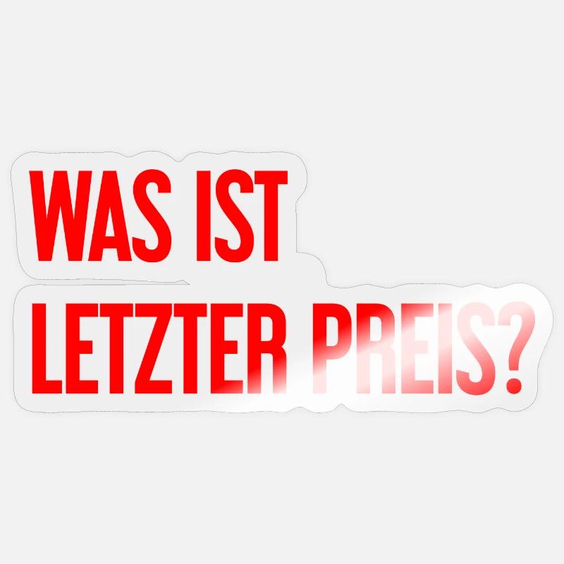 Quel est le dernier prix ? - Sticker taille S (10 x 10 cm) - brillant transparent