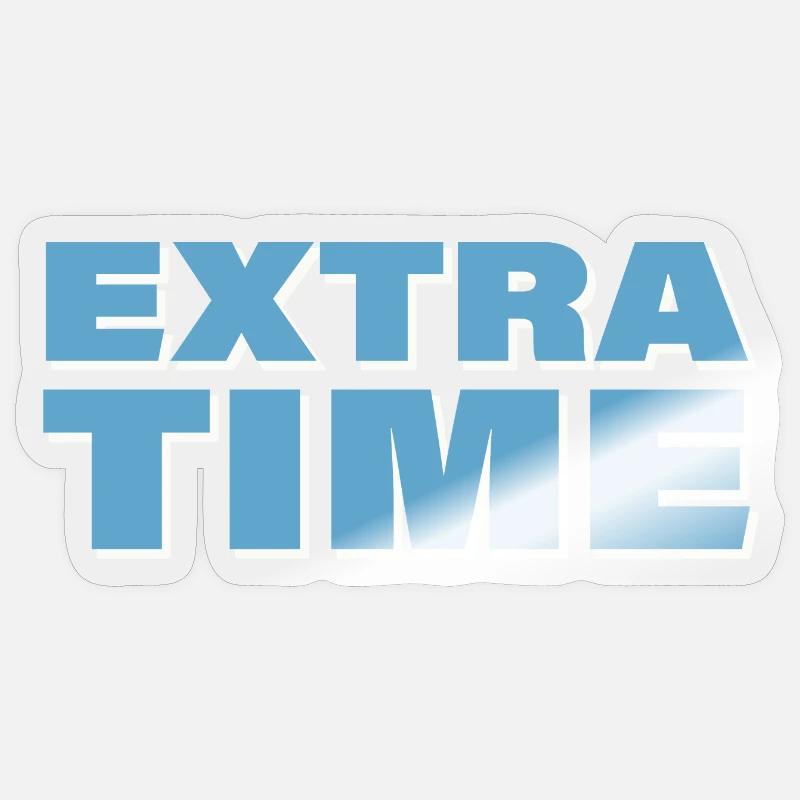 EXTRA TIME - Sticker Größe S (10 x 10 cm) - Transparent glänzend
