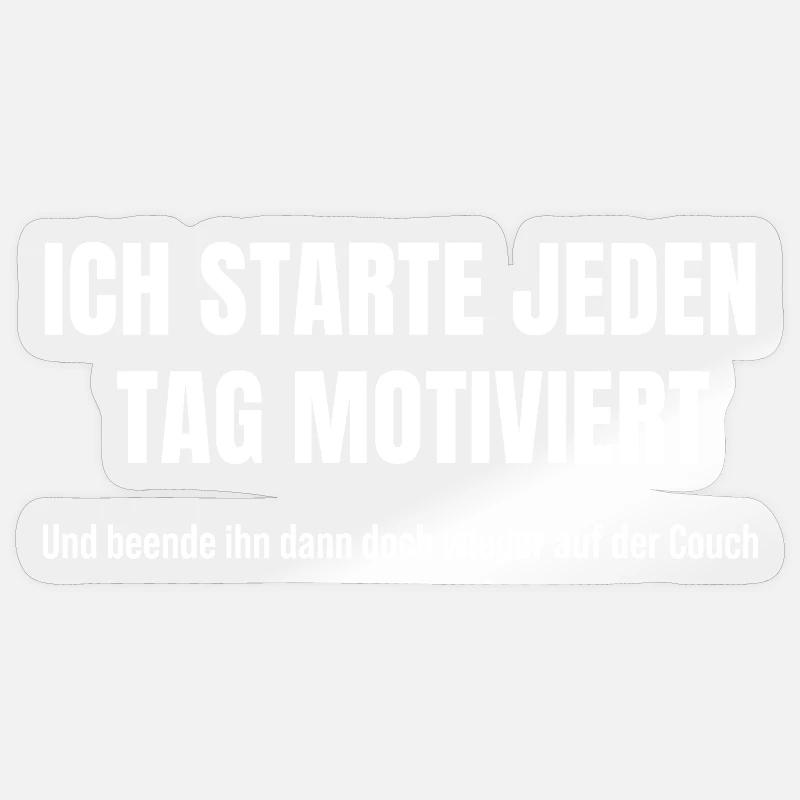 Motiviert starten, auf der Couch scheitern Sticker Größe S (10 x 10 cm)
