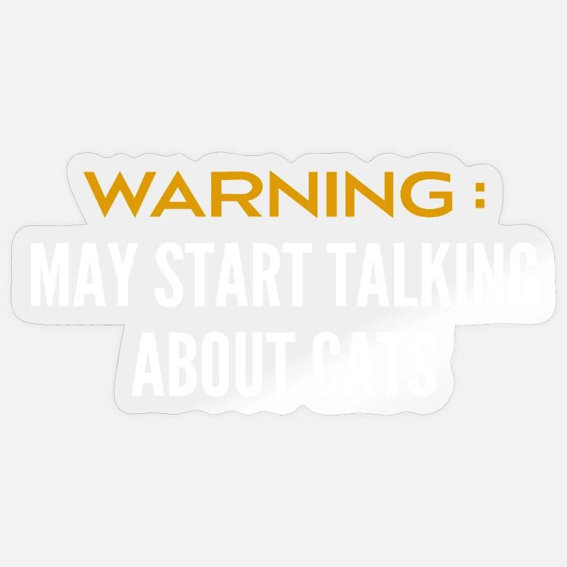 Attention peut parler de chats - Sticker taille S (10 x 10 cm) - brillant transparent