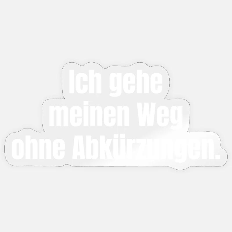 My path without shortcuts Sticker size S (10 x 10 cm)