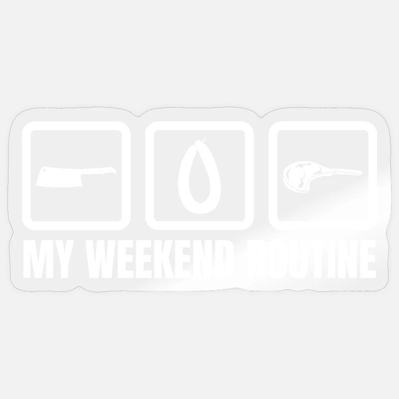 Butcher Weekend Routine Sticker size S (10 x 10 cm)