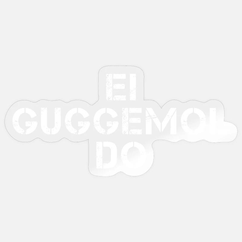 EI GUGGEMOL DO Hessisch Spruch Hessen Sticker size S (10 x 10 cm)