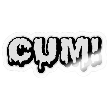 Cum | Sperma | Wichse - Sticker size S (10 x 10 cm) - transparent glossy - Front