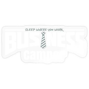 Business Camper - sleep where you work - Sticker size S (10 x 10 cm) - transparent glossy - Front