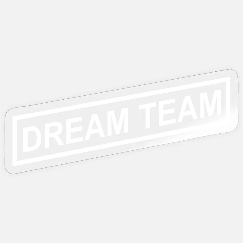 Dream Team - Sticker Größe S (10 x 10 cm) - Transparent glänzend