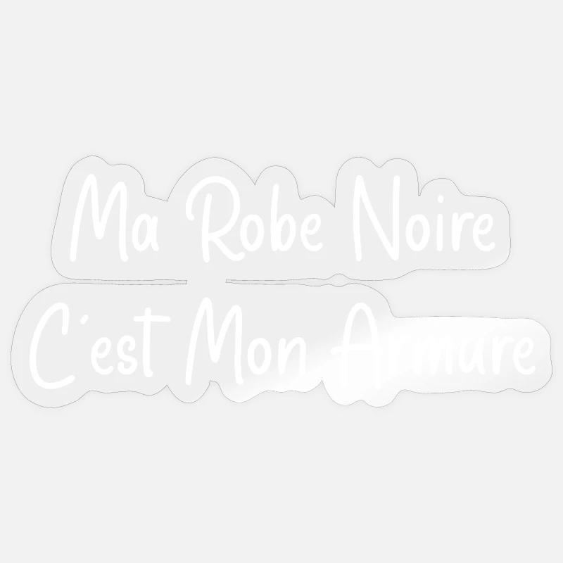 Ma robe noire est mon armure - Sticker taille S (10 x 10 cm) - brillant transparent