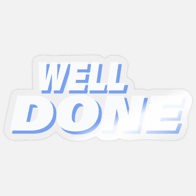 WELL DONE Sticker size S (10 x 10 cm)