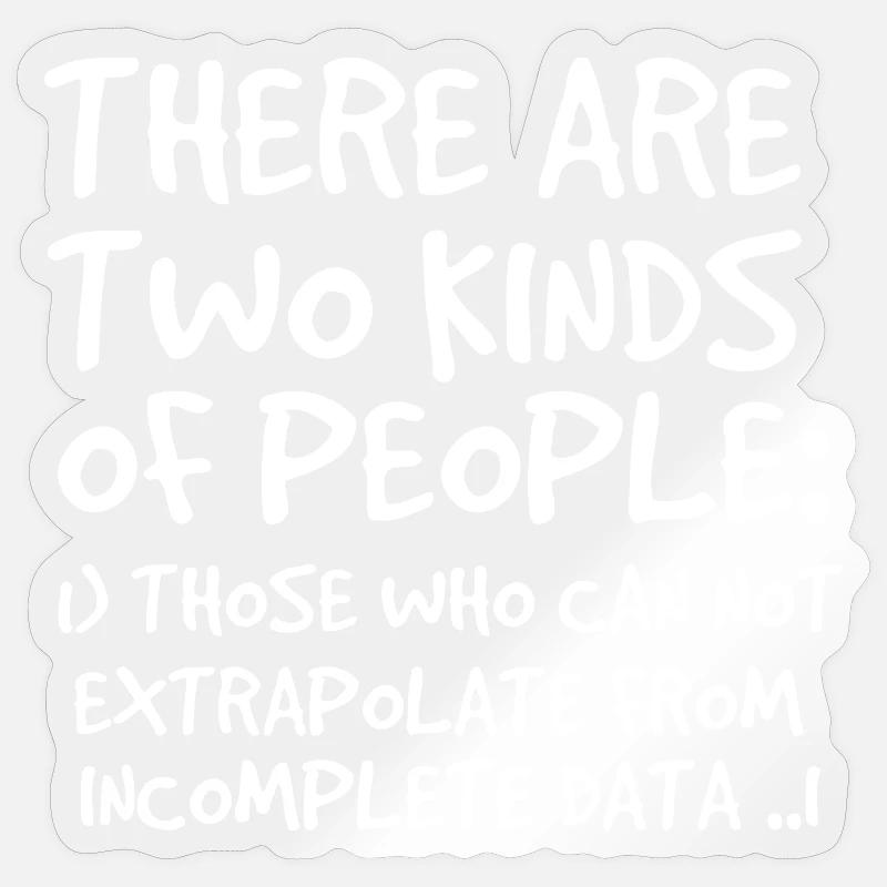 Unvollständige Daten Funny Science Nerd - Sticker Größe S (10 x 10 cm) - Transparent glänzend