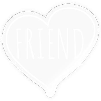Friend heart - Sticker taille S (10 x 10 cm) - brillant transparent - Devant
