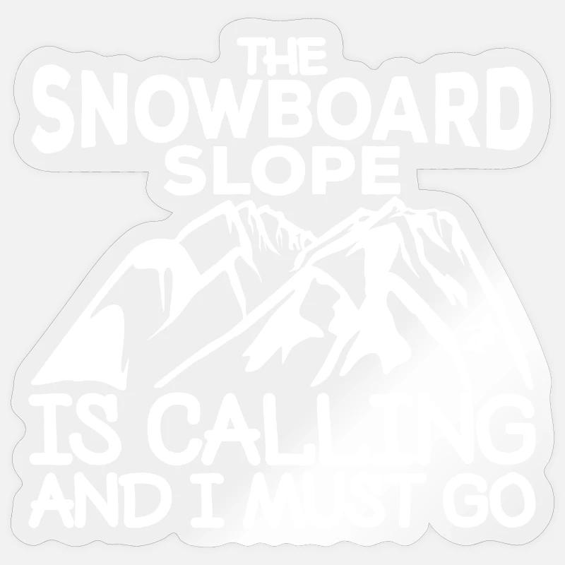 Snowboard slogan Sticker size S (10 x 10 cm)