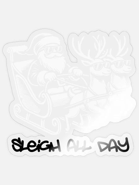 Cooler Santa – Sleigh All Day - Sticker Größe S (10 x 10 cm) - Transparent glänzend