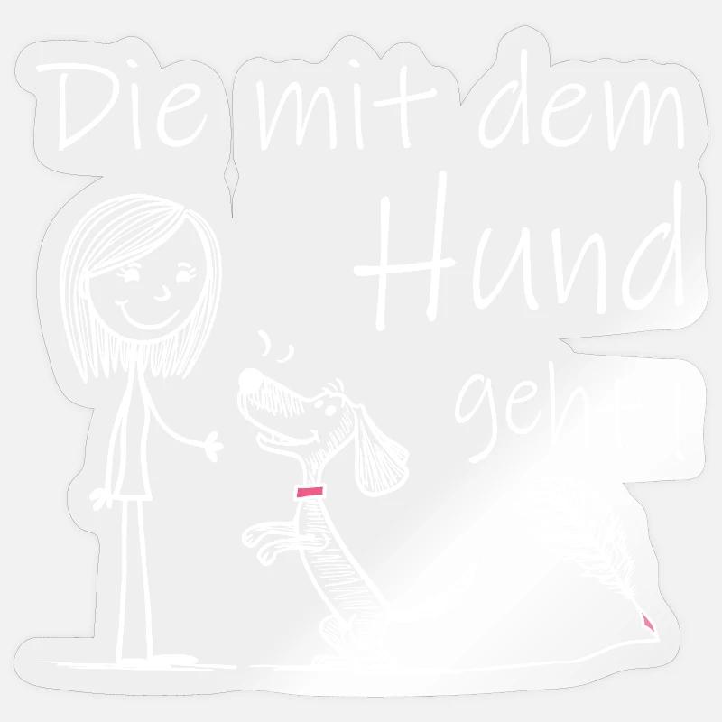 Die mit dem Hund geht ! - Sticker Größe S (10 x 10 cm) - Transparent glänzend
