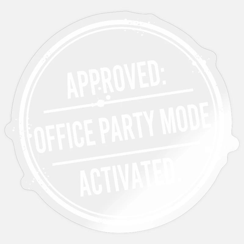 Office Party Mode Enabled - Sticker size S (10 x 10 cm) - transparent glossy