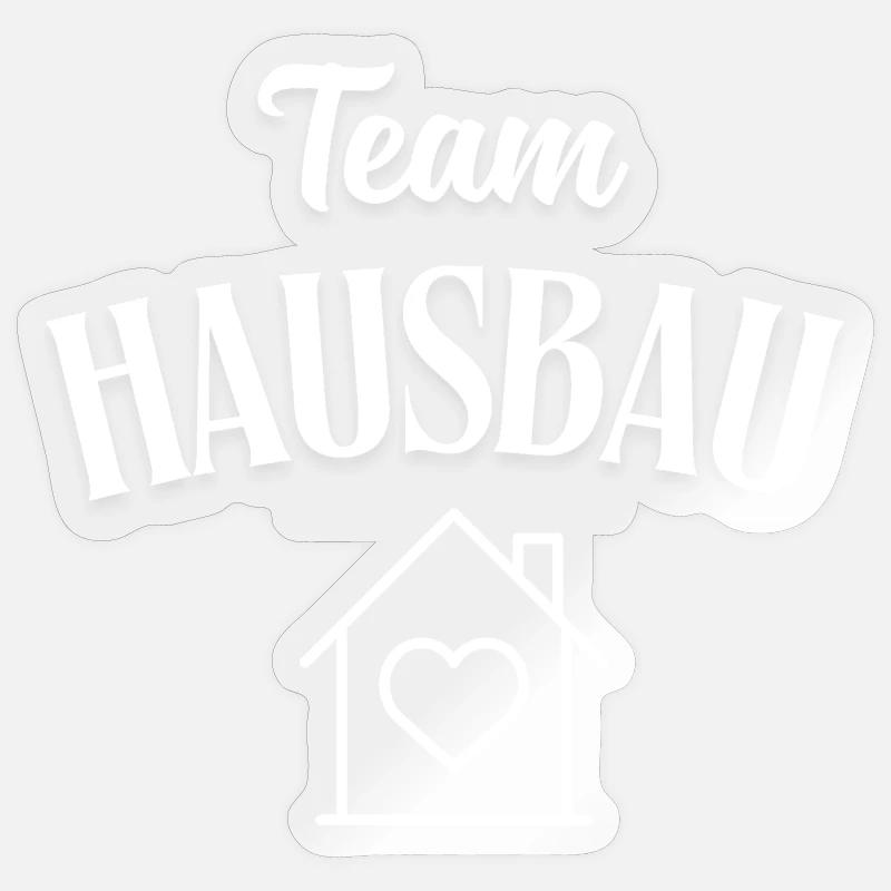 Team Hausbau - Sticker Größe S (10 x 10 cm) - Transparent glänzend