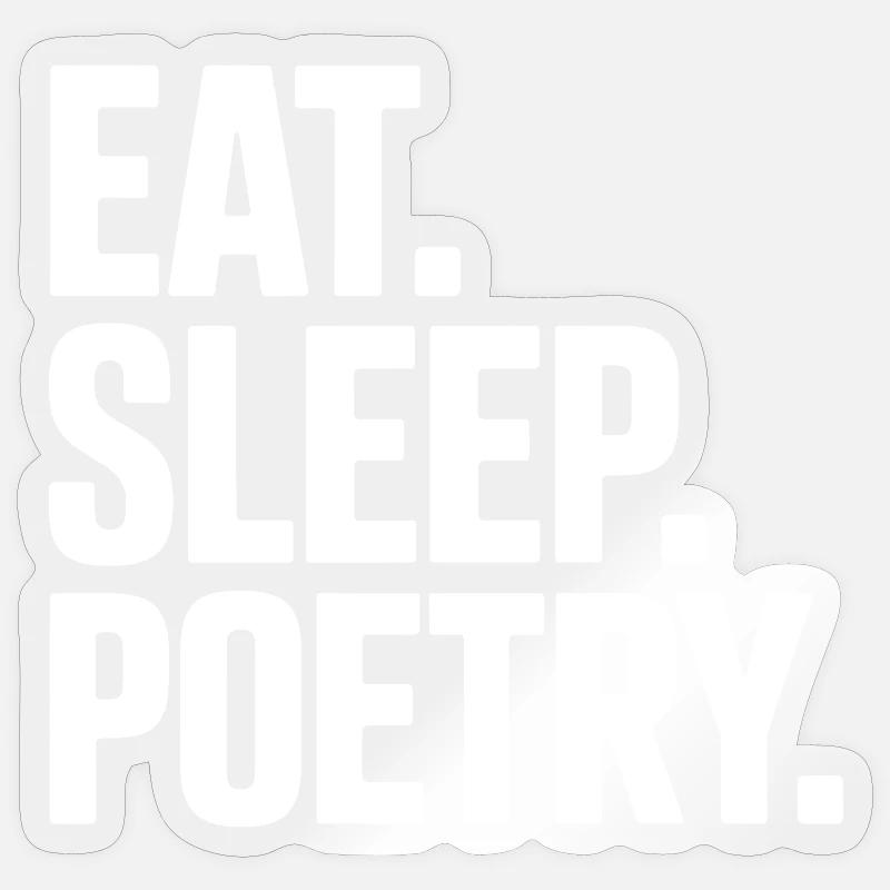 Eat Sleep Poetry Tee - Sticker taille S (10 x 10 cm) - brillant transparent