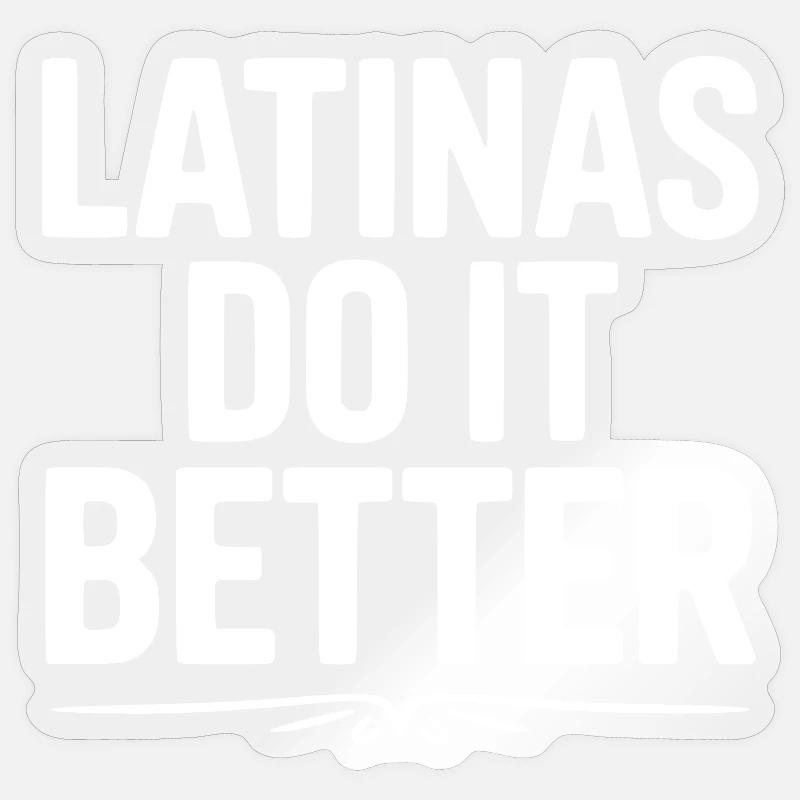 Latinas Do It Better Sticker size S (10 x 10 cm)