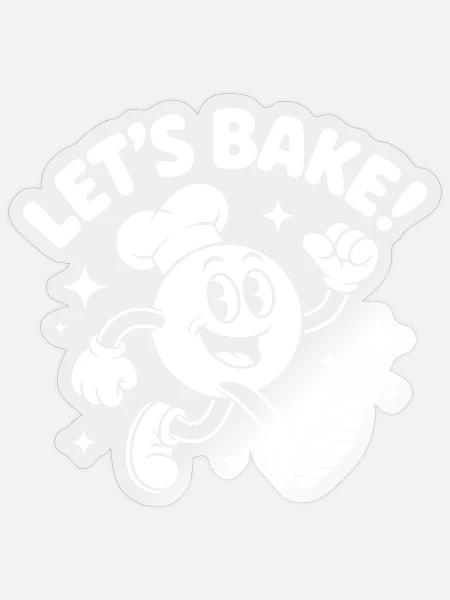 Let’s Bake! Fröhlicher Backkuchenheld - Sticker Größe S (10 x 10 cm) - Transparent glänzend