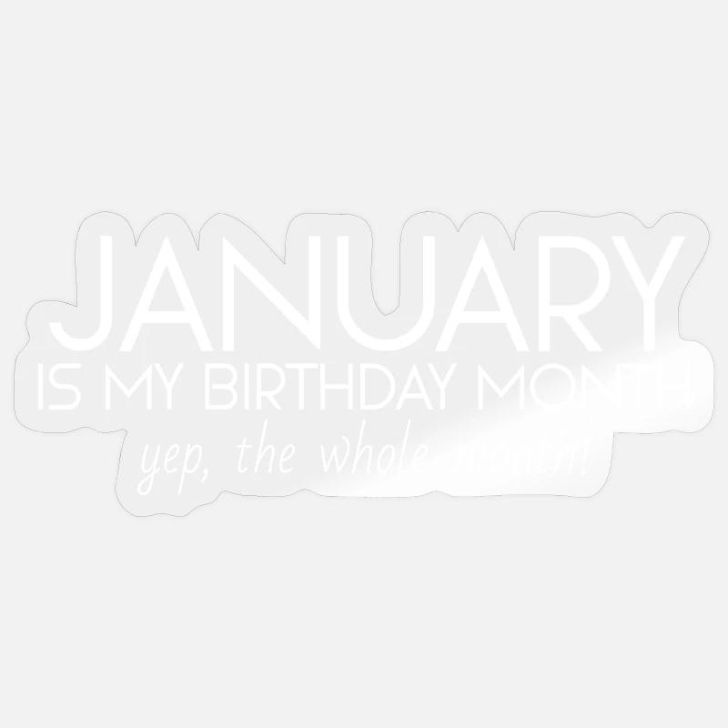 Janvier est mon mois d’anniversaire Sticker taille S (10 x 10 cm)