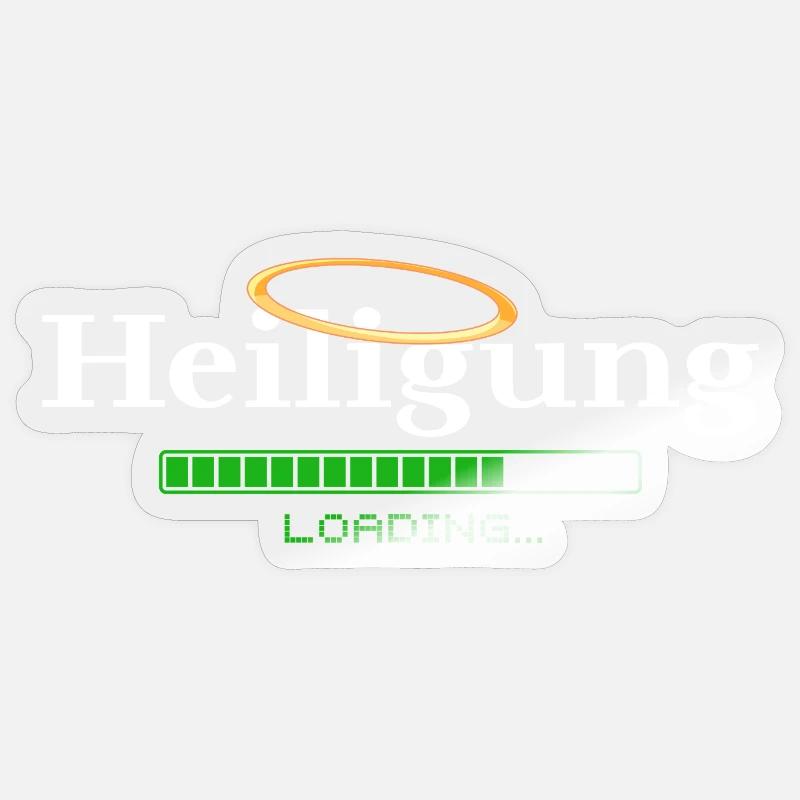 Heiligung - loading - Heiligenschein - Sticker size S (10 x 10 cm) - transparent glossy