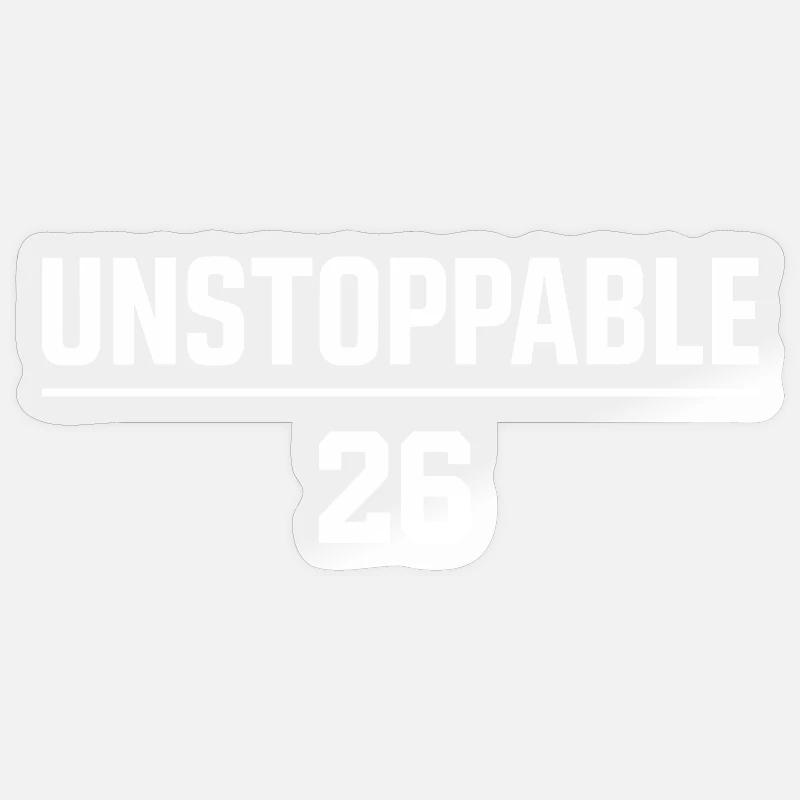 Motivation Unstoppable 26 2026 - Sticker taille S (10 x 10 cm) - brillant transparent