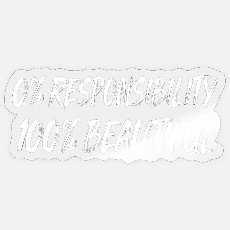0 % Responsabilité 100 % Beauté - Sticker taille S (10 x 10 cm) - brillant transparent