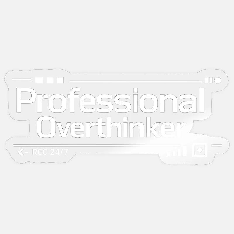 PROFESSIONAL OVERTHINKER Nerd - Sticker Größe S (10 x 10 cm) - Transparent glänzend
