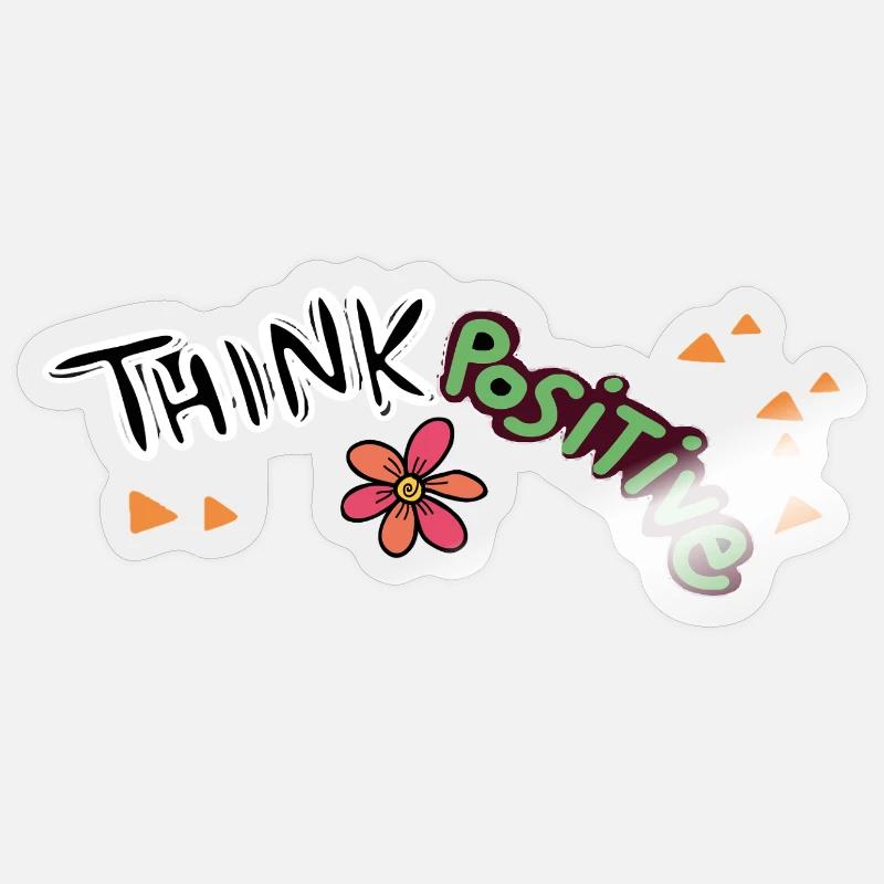 Think Positive Sticker size S (10 x 10 cm)
