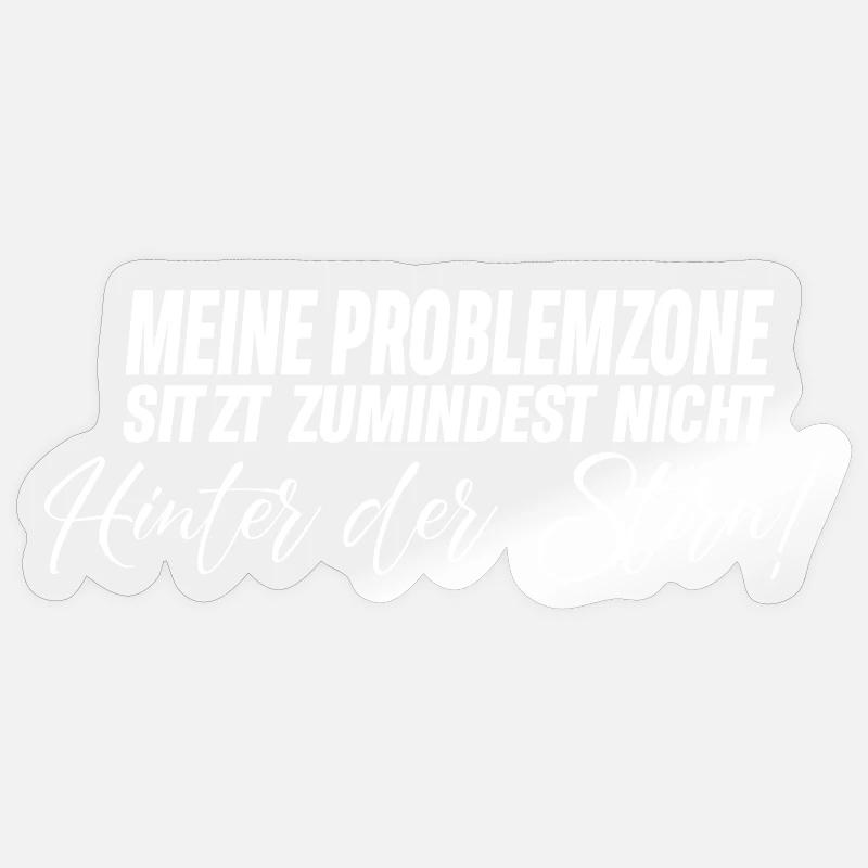 Meine Problemzone.... Spruch - Sticker Größe S (10 x 10 cm) - Transparent glänzend