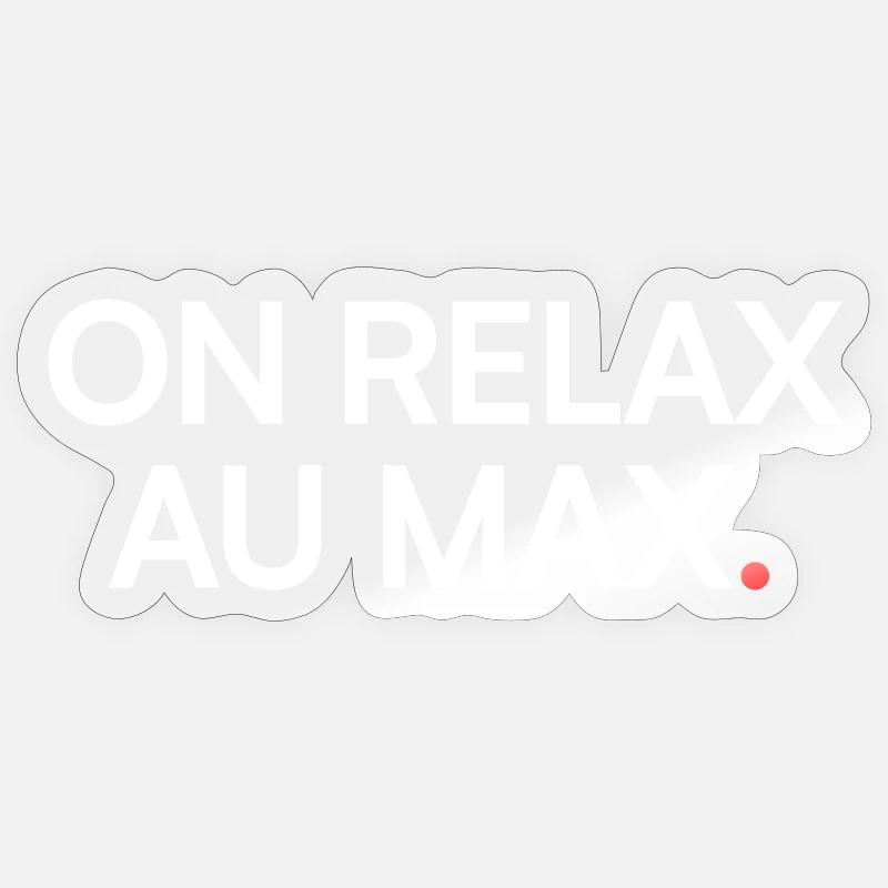 ON RELAX AU MAX. | Mode Vacances Sticker taille S (10 x 10 cm)