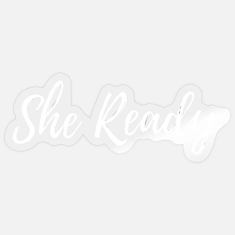 She Ready - Sticker size S (10 x 10 cm) - transparent glossy