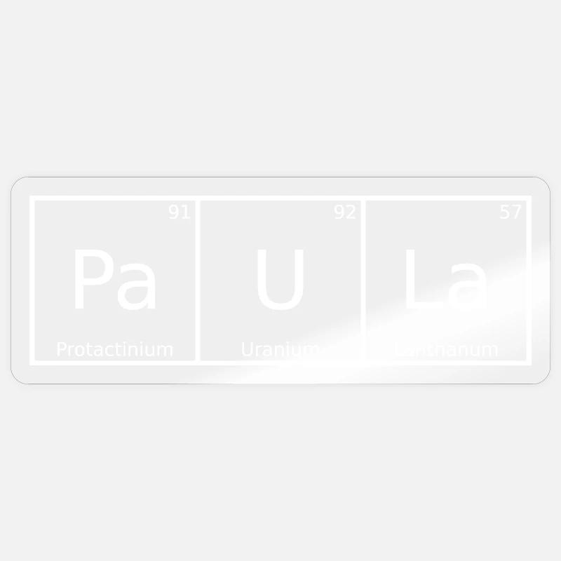 Paula Name First Name Chemistry Periodic Table Elements Sticker size S (10 x 10 cm)