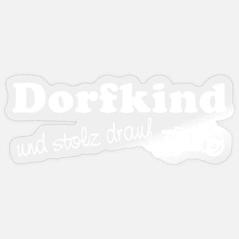 Dorfkind - und stolz drauf - Sticker Größe S (10 x 10 cm) - Transparent glänzend