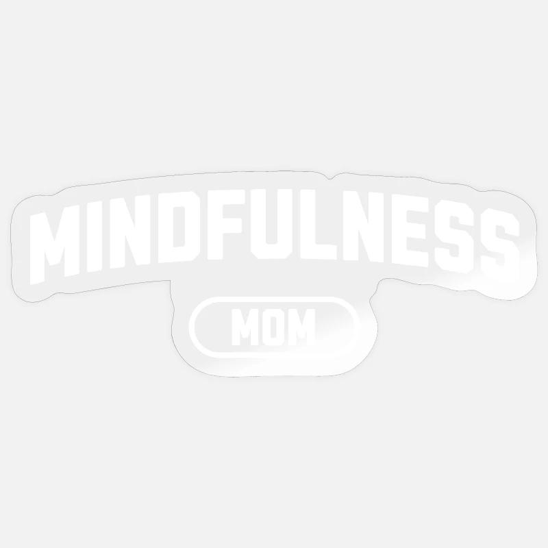 Maman pleine conscience - Sticker taille S (10 x 10 cm) - brillant transparent