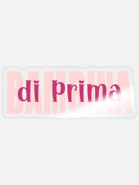 Bambina di Prima, Italien - Sticker Größe S (10 x 10 cm) - Transparent glänzend