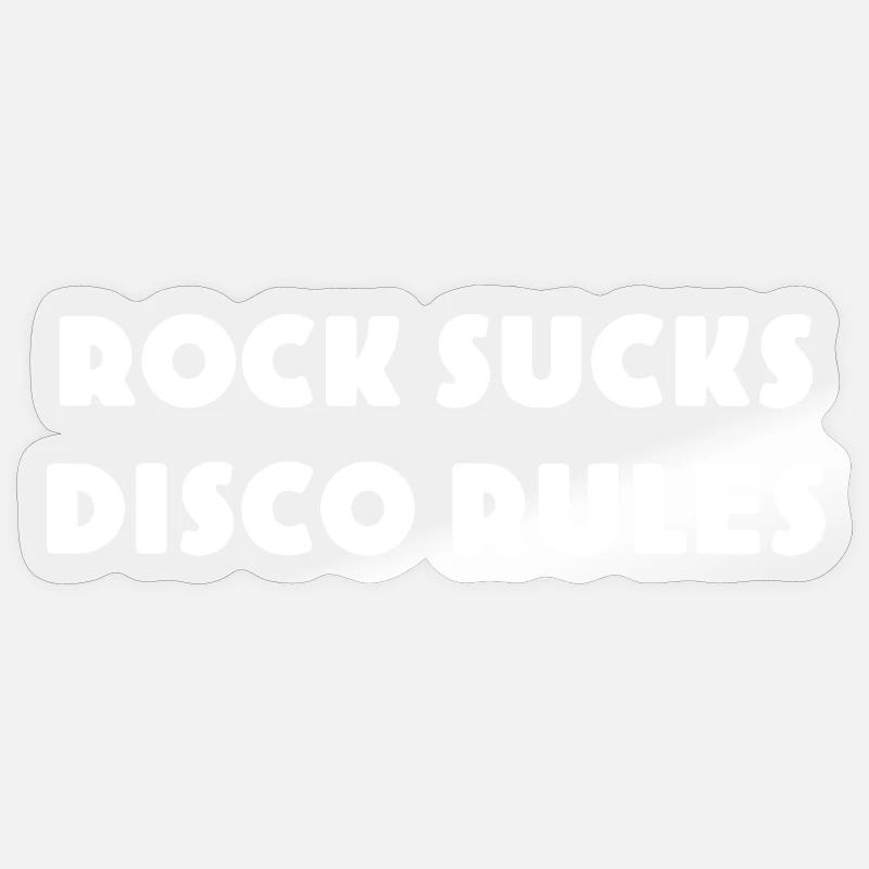 ROCK-SUCKS-DISCO-RULES - Retro Rock vs. Disco - Sticker size S (10 x 10 cm) - transparent glossy