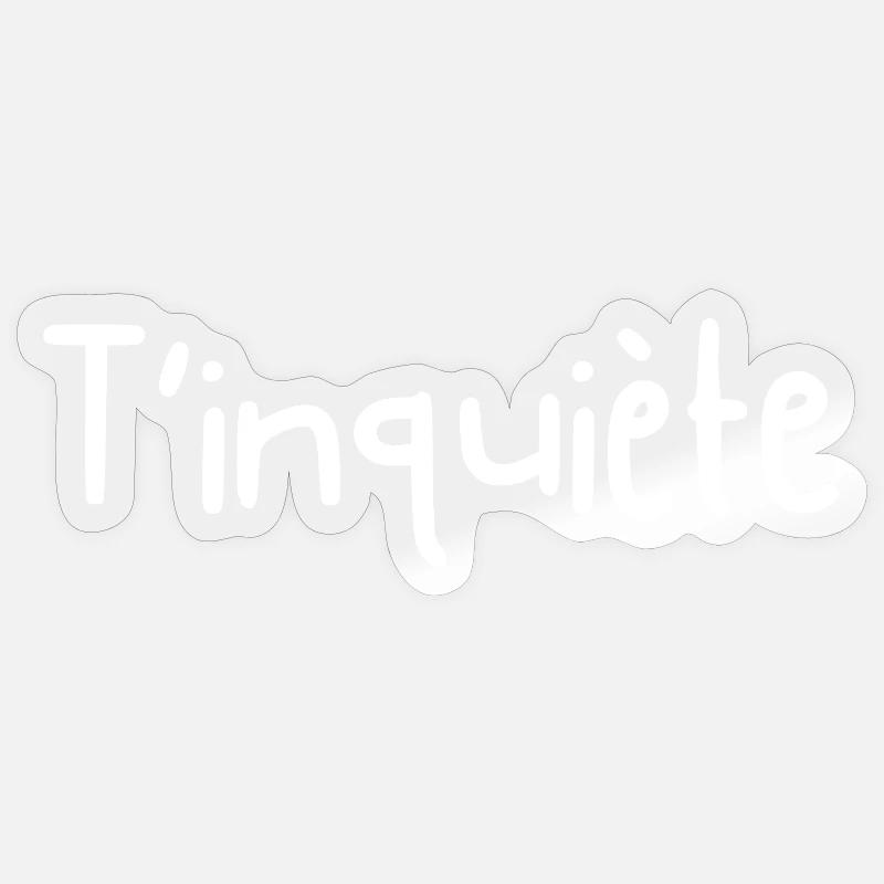 Don't worry - gift idea - Sticker size S (10 x 10 cm) - transparent glossy