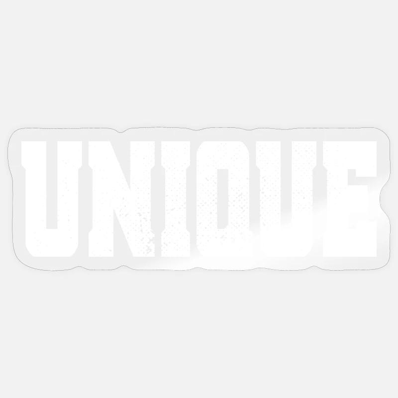 Unique Einzigartig Unikat Selbstwert Einzig Artig - Sticker Größe S (10 x 10 cm) - Transparent glänzend