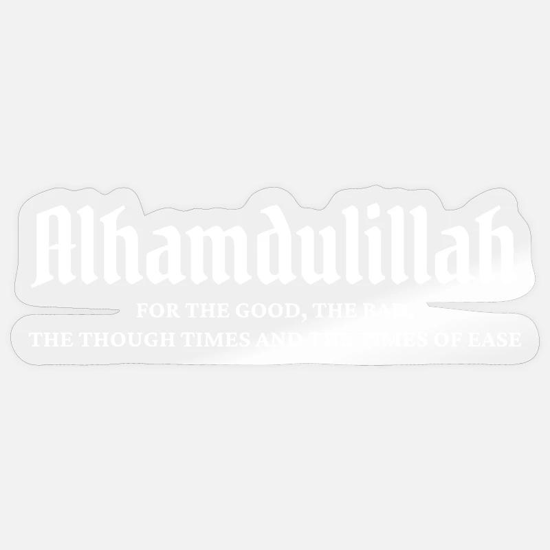 Alhamdulillah For Everything Ramadan Kareem - Sticker size S (10 x 10 cm) - transparent glossy