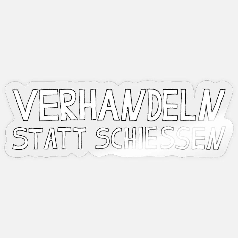 VERHANDELN STATT SCHIESSEN - Sticker Größe S (10 x 10 cm) - Transparent glänzend