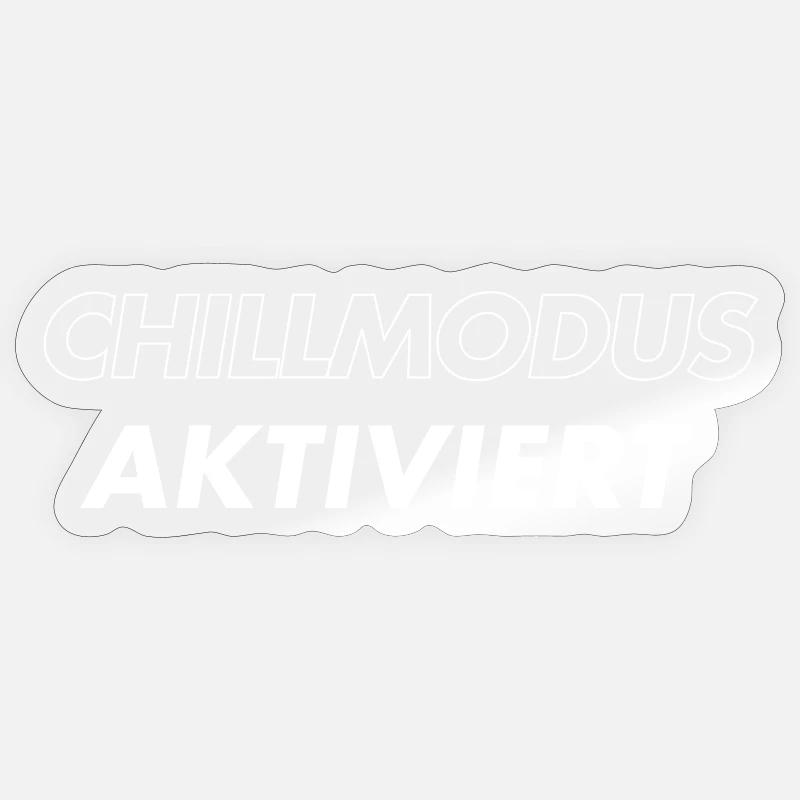 Chillmodus aktiviert - Sticker Größe S (10 x 10 cm) - Transparent glänzend