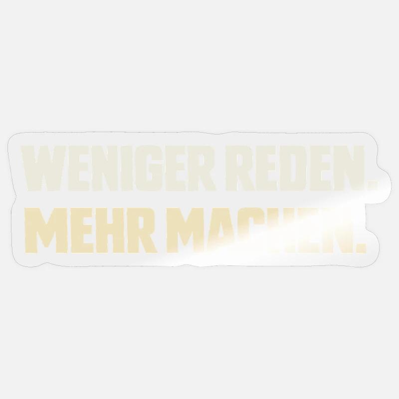 Parle moins. Faites plus. Sticker taille S (10 x 10 cm)