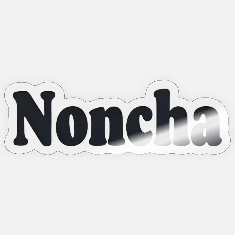 Noncha – Flämisches Textdesign - Sticker Größe S (10 x 10 cm) - Transparent glänzend