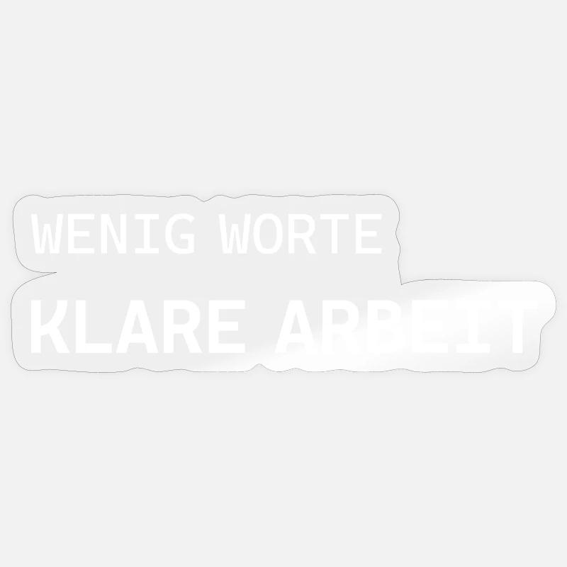 Few words. Clear work. Sticker size S (10 x 10 cm)