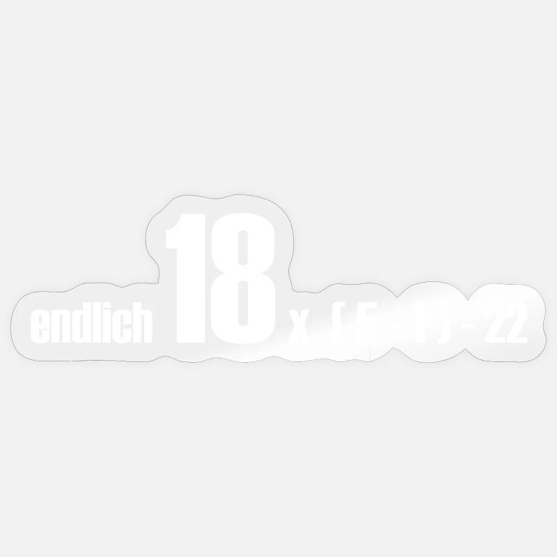 endlich 18 oder doch 50? - Sticker Größe S (10 x 10 cm) - Transparent glänzend