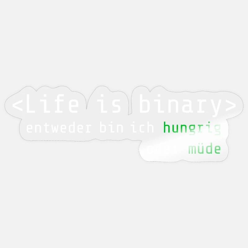 Life is Binary: Hungrig oder müde Sticker Größe S (10 x 10 cm)